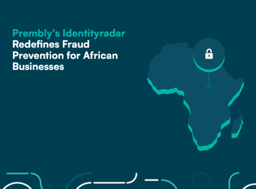 Prembly's Identityradar redefines fraud prevention for Global businesses