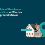 The Role of Residence Verification