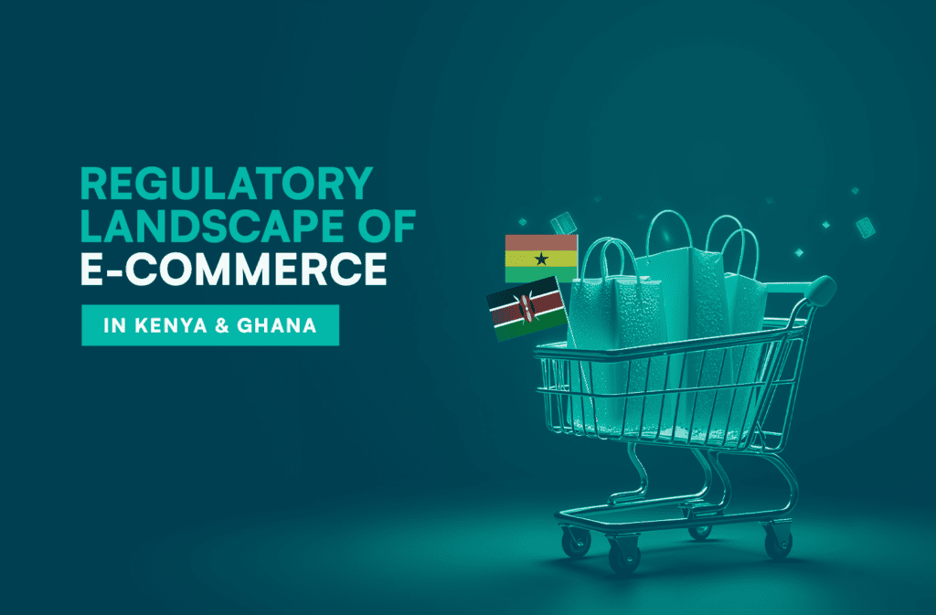 Regulatory Landscape of the E commerce Sector In Kenya and Ghana Prembly