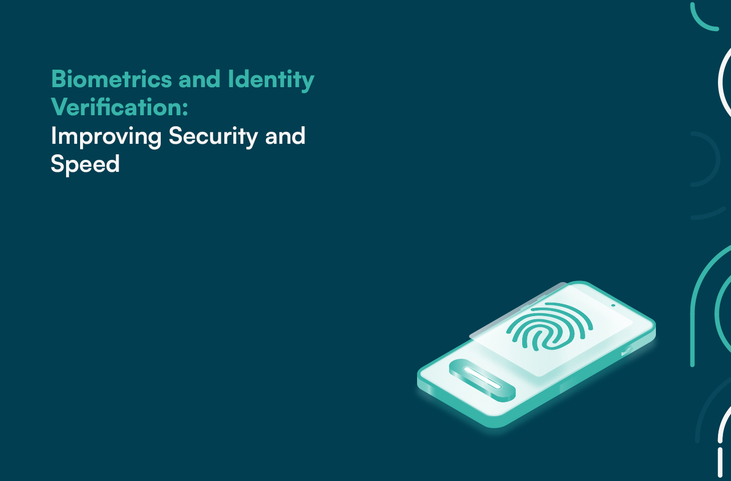 Biometrics, speed and Accuracy